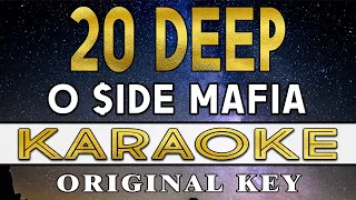 20 Deep - O Side Mafia (Karaoke)