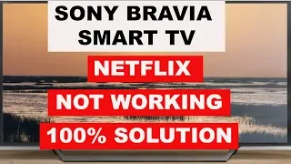 How to fix Netflix not working on SONY BRAVIA Smart TV | Most Common SONY Smart TV problems & fixes