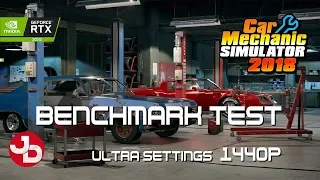 Car Mechanic Simulator 2018 | Benchmark Test | Ultra settings | RTX 2070 8gb | 1440p