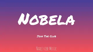 Join The Club - Nobela (Lyrics)