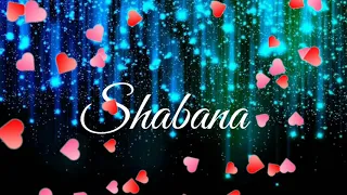 Shabana Name Status | Name Status Of Shabana | Shabana Whatsapp Status