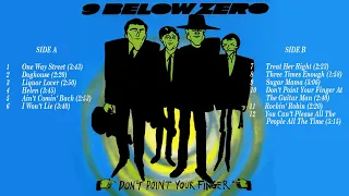 Nine Below Zero - Don't point your finger (1981) FULL ALBUM