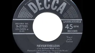 1950 HITS ARCHIVE: Nevertheless (I’m In Love With You) - The Mills Brothers (their original version)