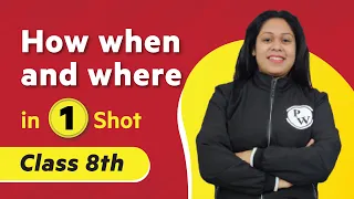 How, When and Where? in One Shot | History - Class 8th | Umang | Physics Wallah