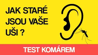 Otestujte, jak staré jsou vaše uši ! 👂 TEST 👂