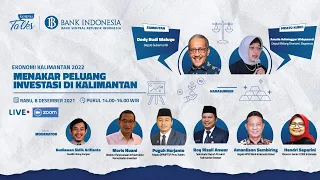 Kompas Talks “Ekonomi Kalimantan 2022: Menakar Peluang Investasi di Kalimantan“