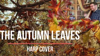 The Autumn Leaves - Jazz Harp Cover - Arr. Ailie Robertson