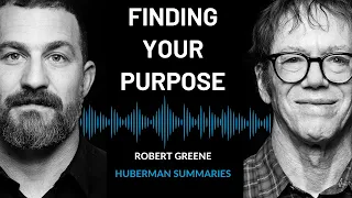 Summary of Robert Greene: A Process for Finding & Achieving Your Unique Purpose