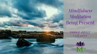 20 Minute Guided Mindfulness Meditation on Being Present | Mindful Movement