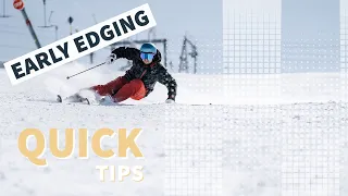Q U I C K T I P S // how to ski / early edging