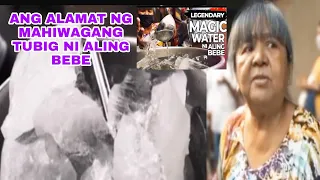 ANG TOTOONG KWENTO NG BUHAY NI ALING BEBE AT NG KANYANG MAHIWAGANG TUBIG.