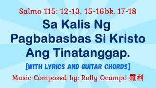 for 28 March 2024 Holy Thursday Mass | Salmo 115 (Version 1): Sa Kalis Ng Pagbabasbas Si Kristo...