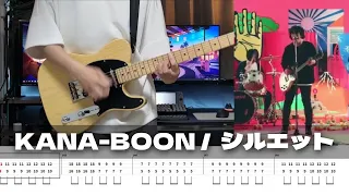 【TAB】Silhouette - KANA-BOON / Guitar Cover