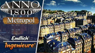 -Endlich Ingenieure!- ANNO 1800 DLC Metropol Part 083 Let's Play (Deutsch, German)