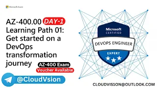 AZ 400  Designing and Implementing Microsoft DevOps Solutions Day 1 of 5