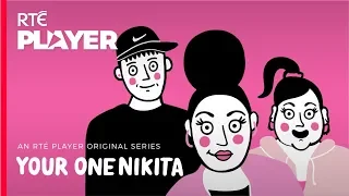 Your One Nikita | Official Trailer | An RTÉ Player Original