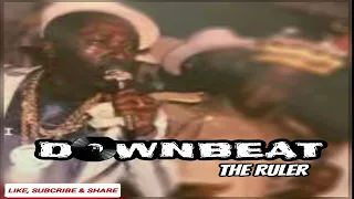 DOWNBEAT THE RULER **ORIGINAL STUDIO ONE SESSION**@ BRONX NY 1984...