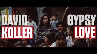 DAVID KOLLER - Gypsy Love (oficiální videoklip)