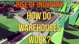 How do Warehouses Work? in Rise of Industry