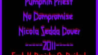 Pumpkin Priest - No Compromise (Nicola Sedda Cover) [Feat. K. Deniska On Guitar]