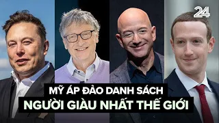 Mỹ áp đảo danh sách người giàu nhất thế giới | VTV24