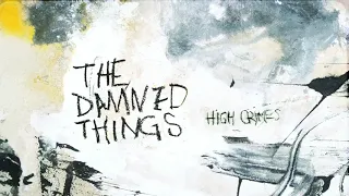 The Damned Things - The Fire Is Cold (Audio)