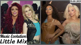 Little Mix | Music Evolution