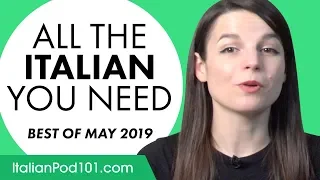 Your Monthly Dose of Italian - Best of May 2019