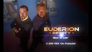 Euderion Infinity - "Next in Line" (2022) A STAR TREK Fan Production