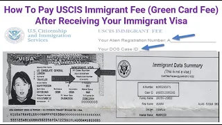 How To Pay Immigrant Fee (Green Card Fee) After Receiving Your Immigrant Visa|| USCIS Immigrant Fee