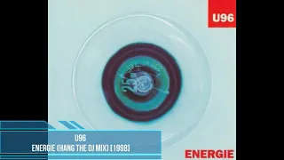 U96 ‎– Energie (Hang The DJ Mix) [1998]