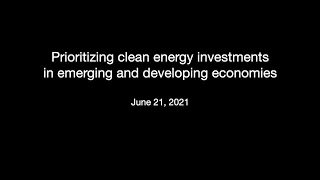 Prioritizing clean energy investments in emerging and developing economies