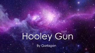 Garlagan - Hooley Gun