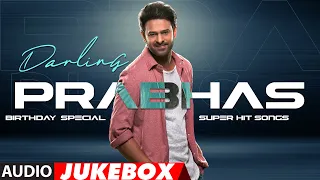 Darling Prabhas Super Hit Audio Songs Jukebox - Birthday Special | Latest Telugu Hit Songs