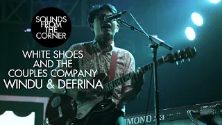 White Shoes and The Couples Company - Windu & Defrina | Sounds From The Corner Collaboration #2