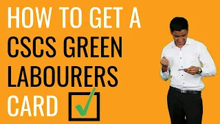 How to get a CSCS Green Labourers Card | Get Licensed