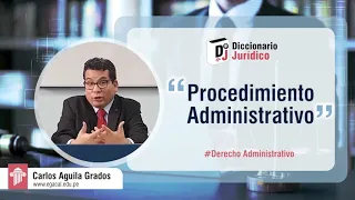 ¿Qué es el PROCEDIMIENTO ADMINISTRATIVO? | Derecho Administrativo | Diccionario Jurídico # 36