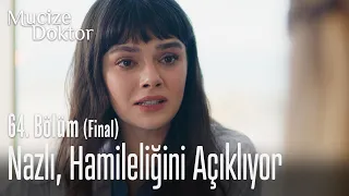 Nazlı, hamileliğini açıklıyor - Mucize Doktor 64. Bölüm (Final)