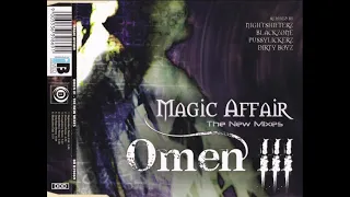 Magic Affair Omen III (Maxi Version) HQ