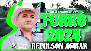 REINILSON AGUIAR CD XOTÃO AO VIVO SO PISADÃO TOP 2023/2024