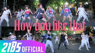 [KPOP IN PUBLIC 1-TAKEㅣX2 MEMBERS] BLACKPINK - 'HOW YOU LIKE THAT' Dance Cover by 21B5 from Vietnam