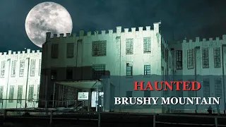 HAUNTED Brushy Mountain | Feat. @ParanormalQuest