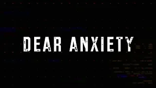 Dear Anxiety Lyric Video | Spoken Words | Clayton Jennings