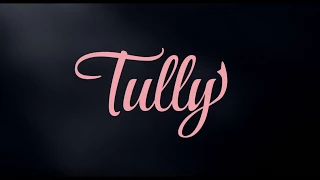 Tully - Official Trailer (Universal Pictures) HD