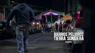 Barrio Peligroso: Tierras Sonideras (Documental)