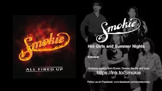Smokie - Hot Girls and Summer Nights