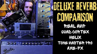DELUXE REVERB Model Comparison | Helix, Tone Master Pro, Axe-Fx, Quad Cortex