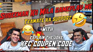 Shreeman legend-Teammates Ka Support With Explain Joke(KFC Coupan Code) 😂🤣 Pubg Mobile