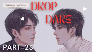 DROP DARE// Wangxian Fanfiction// Part-23//#wangxian#wangxian_fanfiction_explained#blff