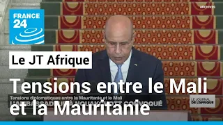 Tensions diplomatiques entre le Mali et la Mauritanie après des enlèvements à la frontière